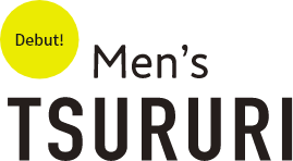 Debut! Men's TSURURI